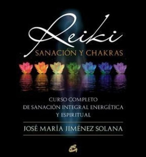 Reiki Sanación Y Chakras, José Jiménez Solana, Grupal