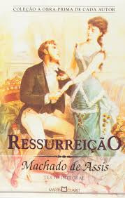 Livro Ressurreição (203) - Machado De Assis [2008]