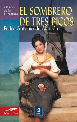 El Sombrero De Tres Picos, De De Alarcón, Pedro Antonio. Editorial Edimat Libros, Tapa Blanda En Español