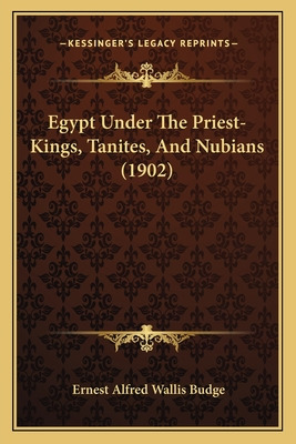 Libro Egypt Under The Priest-kings, Tanites, And Nubians ...
