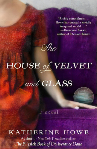 The House Of Velvet And Glass, De Howe, Katherine. Editorial Hyperion, Tapa Blanda En Inglés