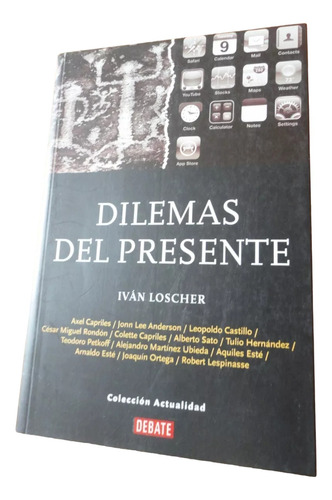 Libro, Dilemas Del Presente De Ivan Loscher.