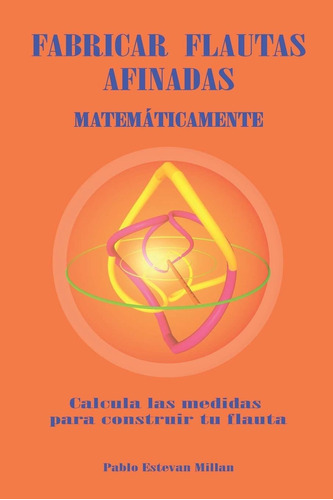 Libro Fabricar Flautas Afinadas Matematicamente.: Cal Lcm6