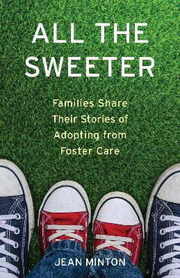 Libro All The Sweeter : Families Share Their Stories Of A...