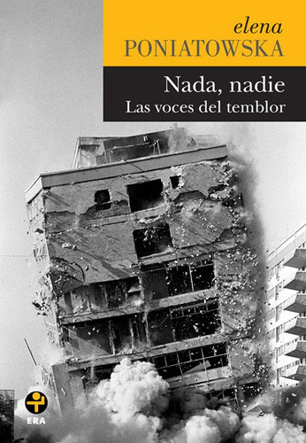 Nada, Nadie. Las Voces Del Temblor, De Poniatowska, Elena. Editorial Ediciones Era En Español, 2012