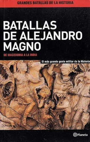 Batallas De Alejandro Magno - Aa.vv (autores Varios)