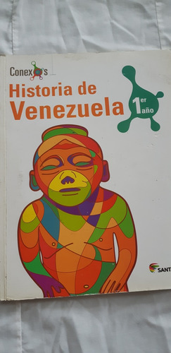 Conexos Historia De Venezuela 1ero Y Segundo Año