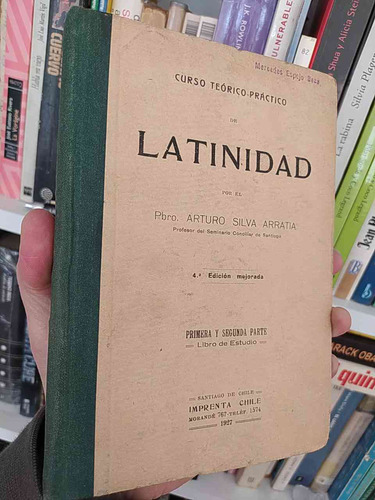 Curso Teórico-práctico De Latinidad Pbro. Arturo Silva Arrat