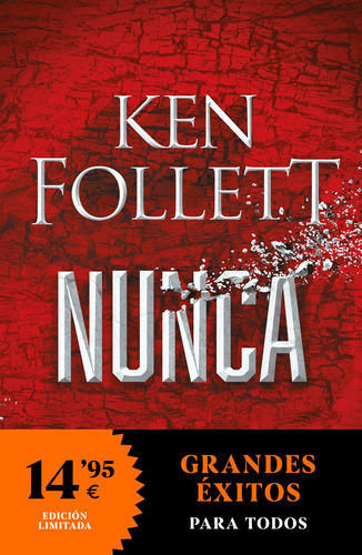 Nunca, De Ken Follett., Vol. 1.0. Editorial Debolsillo, Tapa Blanda En Español, 2023