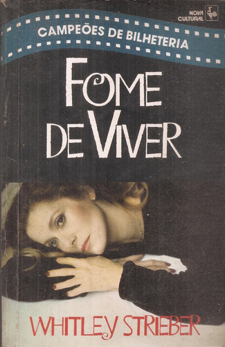 Fome De Viver - Whitley Strieber - Idioma Portugués