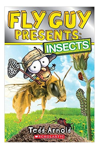 Fly Guy Presents: Insects - Scholastic Kel Ediciones