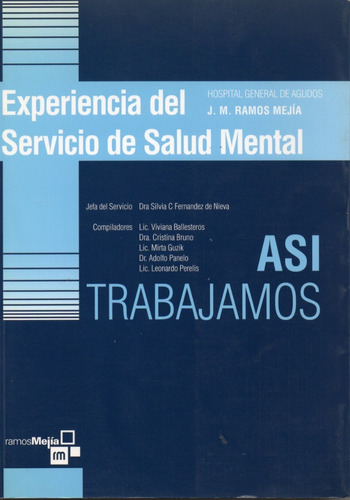 Experiencia Del Servicio De Salud Mental. Hosp. Ramos Mejía