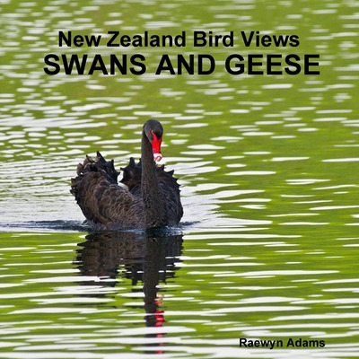 Libro New Zealand Bird Views: Swans And Geese - Adams, Ra...