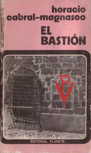 El Bastión - Cabral Magnasco, Horacio