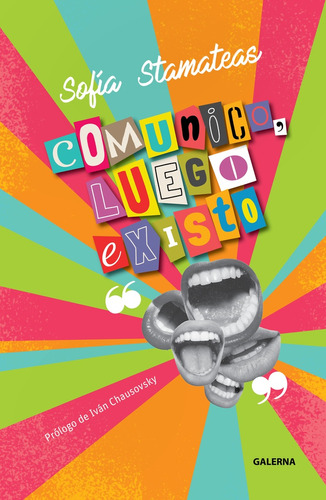 Comunico , Luego Existo - Sofia Stamateas