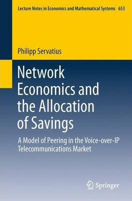 Libro Network Economics And The Allocation Of Savings : A...