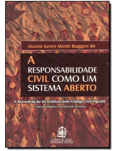 Libro Responsabilidade Civil Como Um Sistema Aberto A De Re