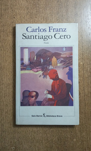 Santiago Cero / Carlos Franz