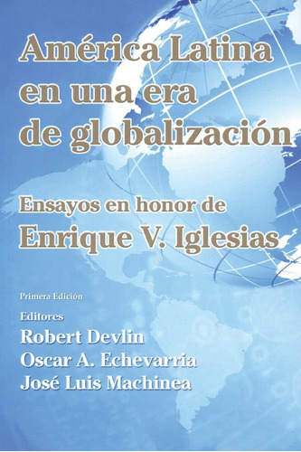 Libro: América Latina En Una Nueva Era De Globalización: Ens