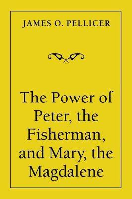 Libro The Power Of Peter, The Fisherman, And Mary, The Ma...