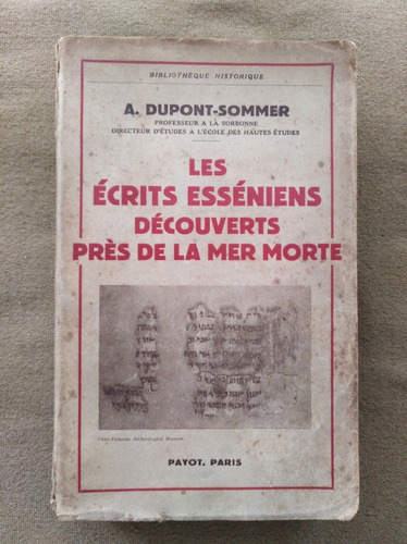A. Dupont Sommer - Les Écrits Esséniens De La Mer Morte