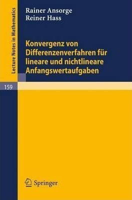 Konvergenz Von Differenzenverfahren Fur Lineare Und Nicht...