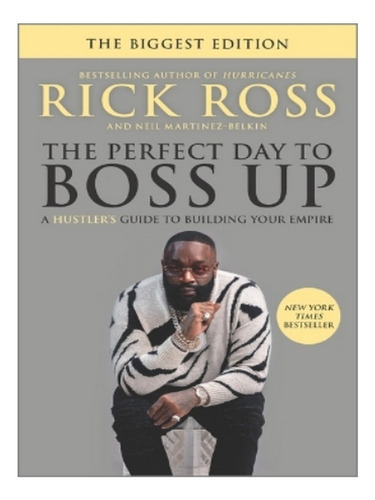 The Perfect Day To Boss Up - Rick Ross. Eb02