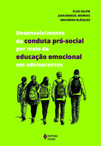 Desenvolvimento da conduta pró-social por meio da educação emocional em adolescentes, de Salom, Elisa. Editora Vozes Ltda., capa mole em português, 2015