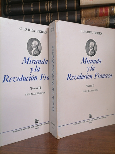 Miranda Y La Revolución Francesa, Caracciolo Parra Pérez 