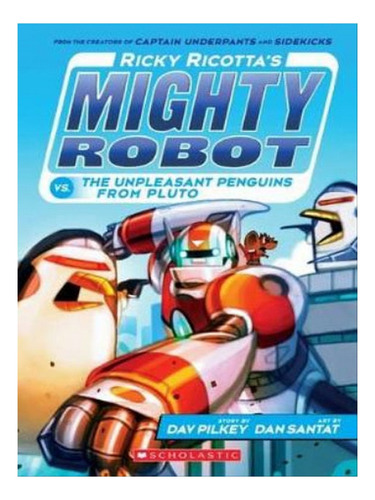 Ricky Ricotta's Mighty Robot Vs The Unpleasant Penguin. Eb07