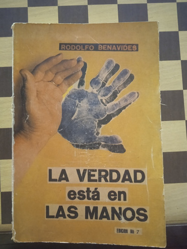 La Verdad Está En Las Manos-rodolfo Benavides