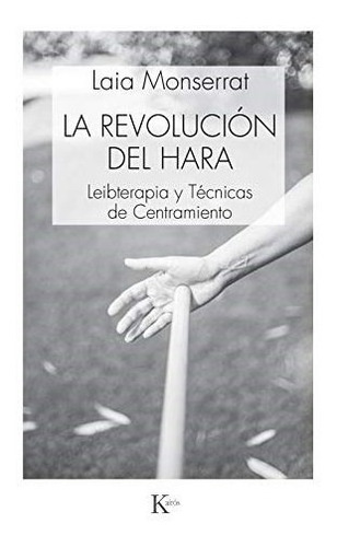 La Revolucion Del Hara - Monserrat Laia (libro)