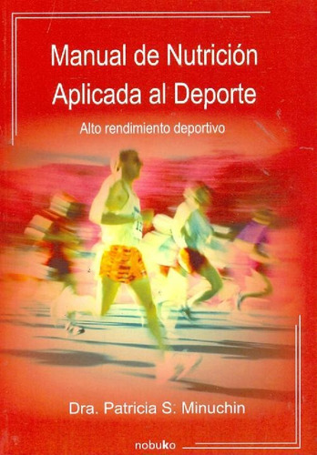 Libro Manual De Nutrición Aplicada Al Deporte De Patricia S.