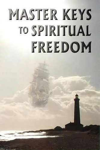 Master Keys To Spiritual Freedom, De Kim Michaels. Editorial More To Life Publishing, Tapa Blanda En Inglés