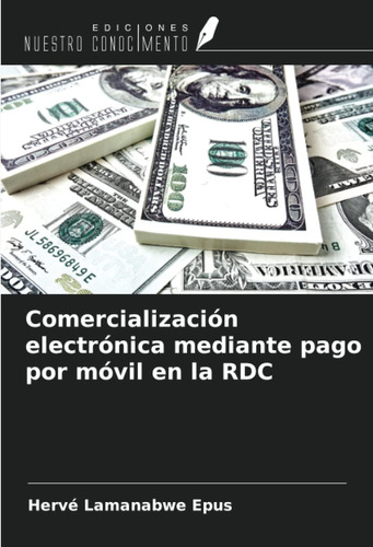 Libro: Comercialización Electrónica Mediante Pago Por Móvil