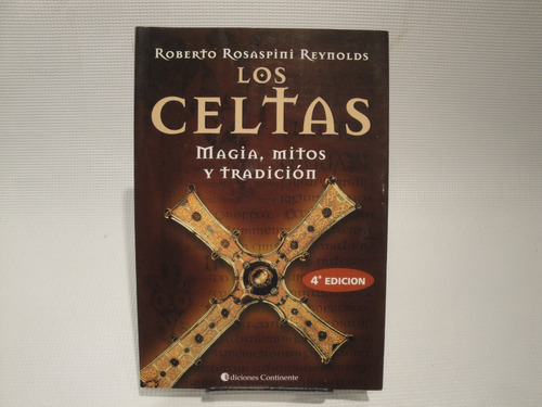 Los Celtas, Magia, Mitos Y Tradicion - Reynolds Roberto