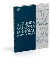 Comprar Segunda Guerra Mundial Mapa A Mapa (world War Ii Map By Map)