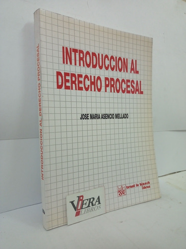 Introducción Al Derecho Procesal - Asencio Mellado