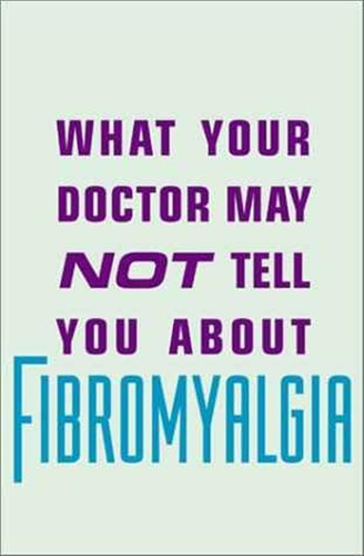 Lo Que Su Médico No Le Dice Sobre Pediátrica Fibromialgia