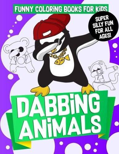 Funny Coloring Books For Kids Dabbing Animals The Dabbing An