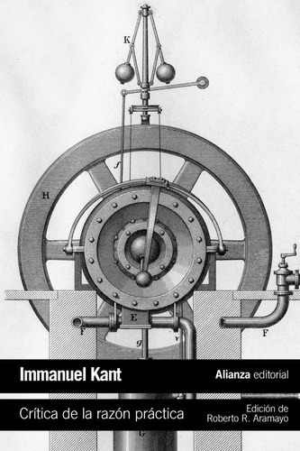 Libro: Crítica De La Razón Práctica. Kant, Immanuel. Alianza