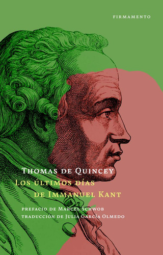 Últimos Días De Immanuel Kant, Los - Thomas De Quincey