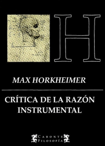 Critica De La Razon Instrumental, De Max Horkheimer. Editorial Terramar, Tapa Blanda En Español