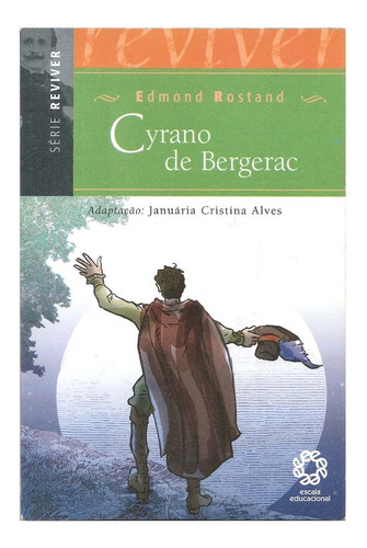 Cyrano De Bergerac - Edmond Rostand