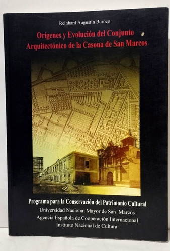 Casona De San Marcos - Reinhard Augustin Burneo 2002