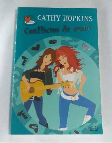 Conflictos De Amor Cathy Hopkins Verdad O Consecuencia N°7