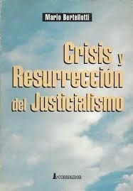 Crisis Y Resurreccion Del Justicialismo 1a.ed