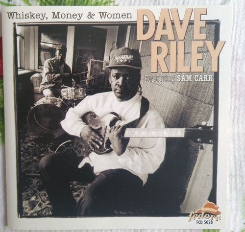 Dave Riley Whiskey, Money & Women Con Sam Carr Cd Fedora U 