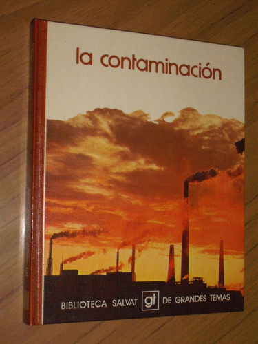 La Contaminación - Biblioteca Salvat - Tapa Dura