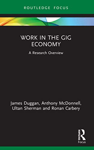 Work In The Gig Economy (state Of The Art In Business Resear
